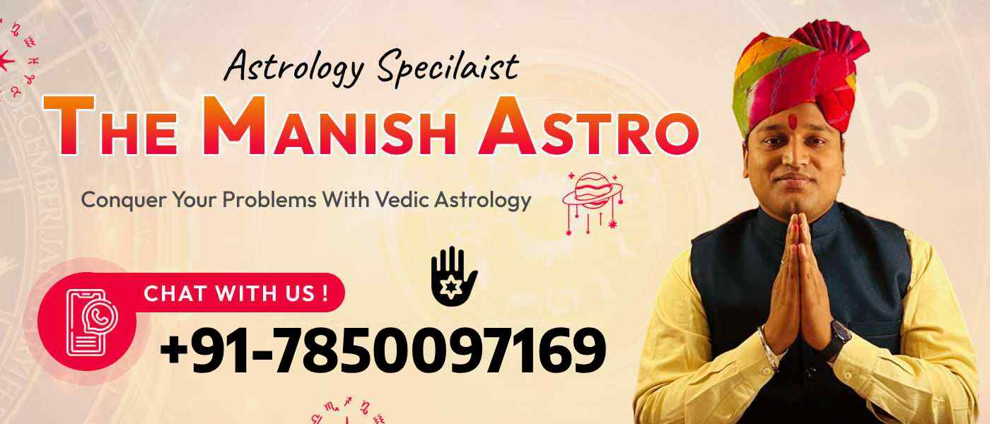 Astrology Specialist The Manish Astro